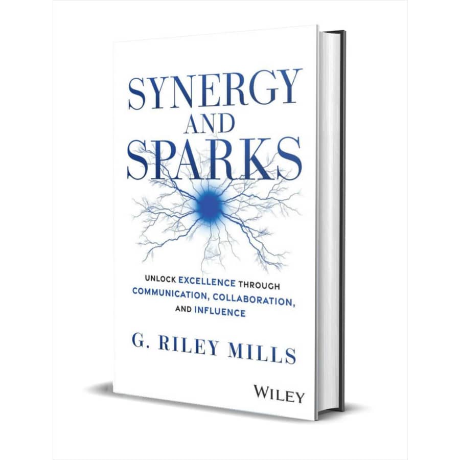 "Synergy and Sparks: Unlock Excellence through Communication, Collaboration, and Influence" eBook: free