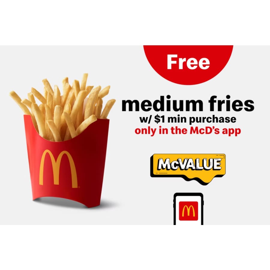 McDonald's Free Fries Friday: Free Fries w/ $1 purchase on Fridays McDonald's Free Fries Friday: Free Fries w/ $1 purchase on Fridays