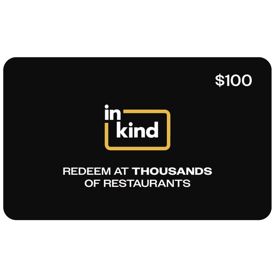 $100 inKind Restaurant Gift Card: $65 for members