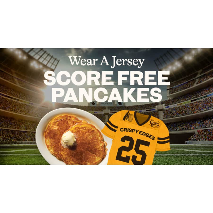 Cracker Barrel Side of Pancakes: Free w/ purchase when you wear a jersey Cracker Barrel Side of Pancakes: Free w/ purchase when you wear a jersey