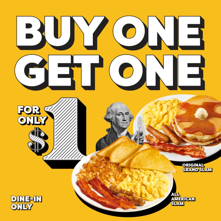 Denny's Grand Slam or American Slam: Buy one get one for $1 Denny's Grand Slam or American Slam: Buy one get one for $1