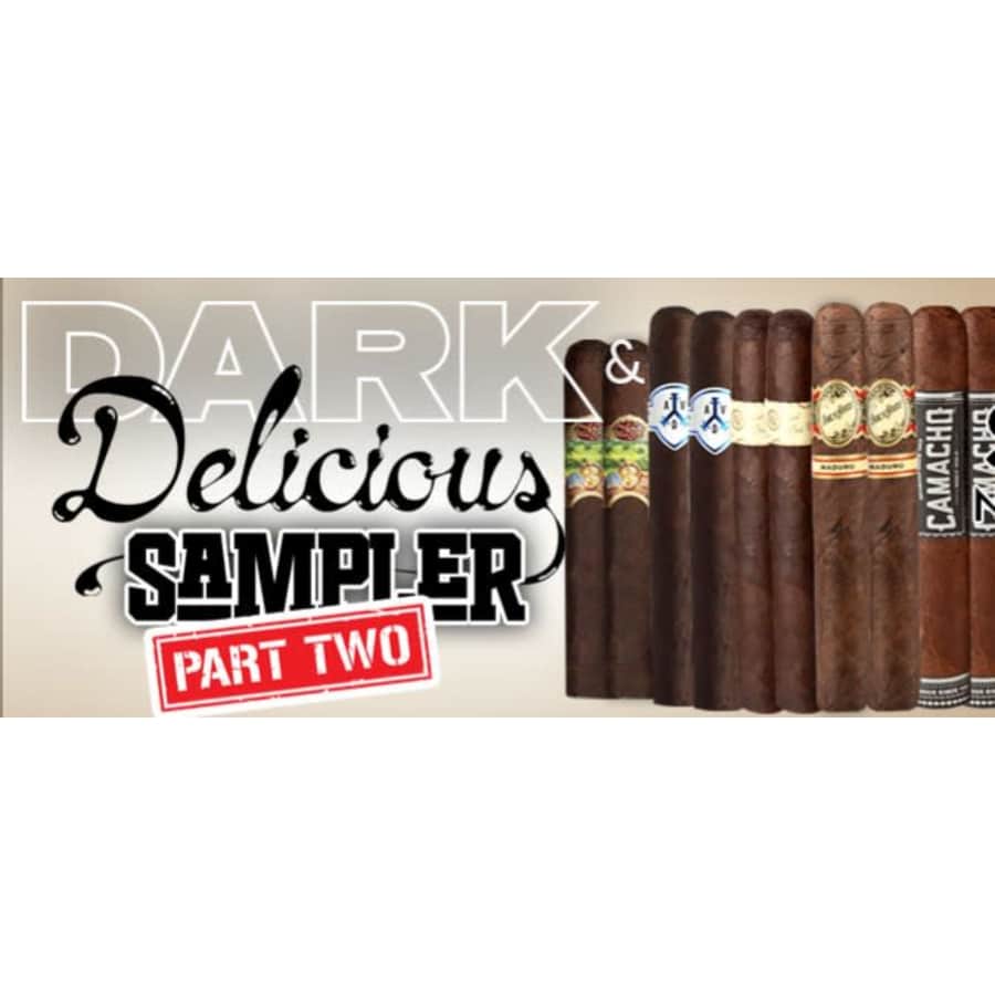 Dark & Delicious II 10-Cigar Sampler: $60 Dark & Delicious II 10-Cigar Sampler: $60