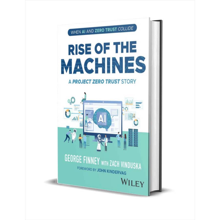 Rise of the Machines: A Project Zero Trust Story eBook: Free