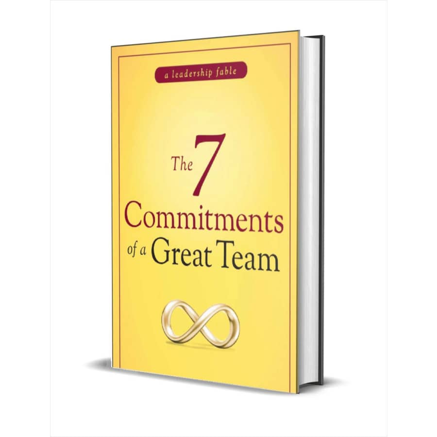 The 7 Commitments of a Great Team eBook: Free The 7 Commitments of a Great Team eBook: Free