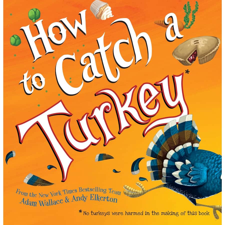 How To Catch A Turkey Picture Book: $5.86