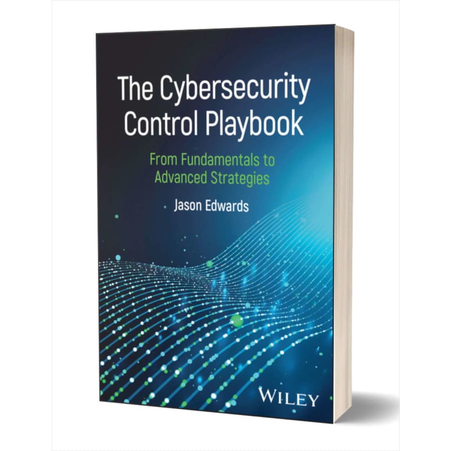 "The Cybersecurity Control Playbook: From Fundamentals to Advanced Strategies" eBook: Free