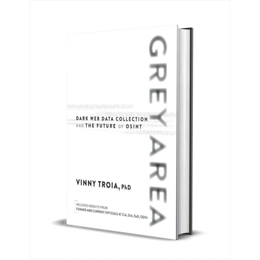 Grey Area: Dark Web Data Collection and the Future of OSINT: Free Grey Area: Dark Web Data Collection and the Future of OSINT: Free