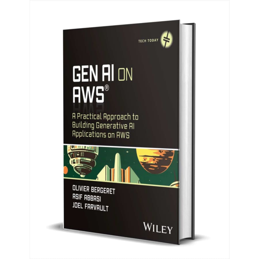 "GenAI on AWS: A Practical Approach to Building Generative AI Applications on AWS" eBook: Free