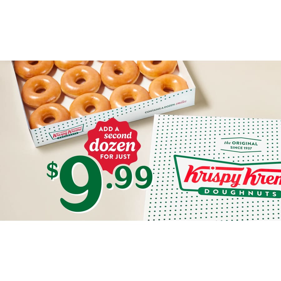 Krispy Kreme Original Glazed Dozen: $10 when you purchase another dozen