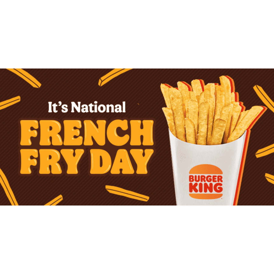 Burger King National French Fry Day: free fries w/ $1 purchase Burger King National French Fry Day: free fries w/ $1 purchase