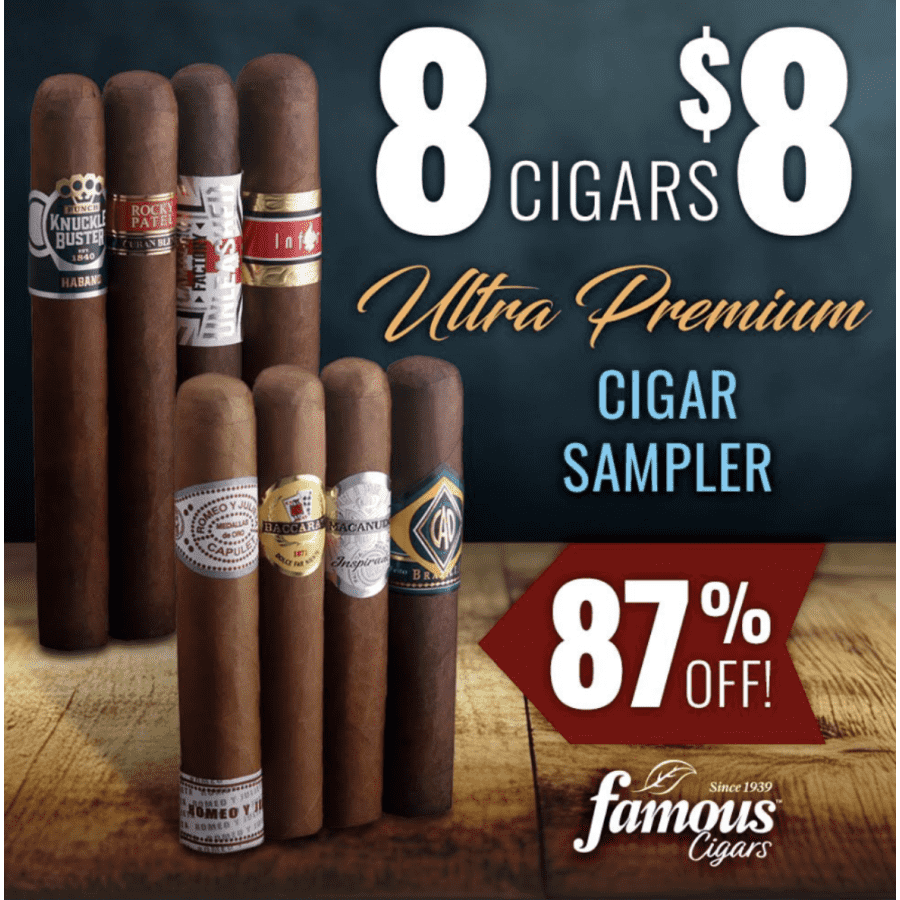 Famous Cigars Exclusive: 8 Cigars for only $8 Famous Cigars Exclusive: 8 Cigars for only $8