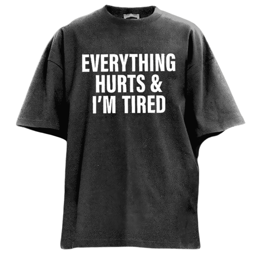 IronPanda Men's Everything Hurts and I'm Tired Washed Gym Shirt for $26 IronPanda Men's Everything Hurts and I'm Tired Washed Gym Shirt for $26