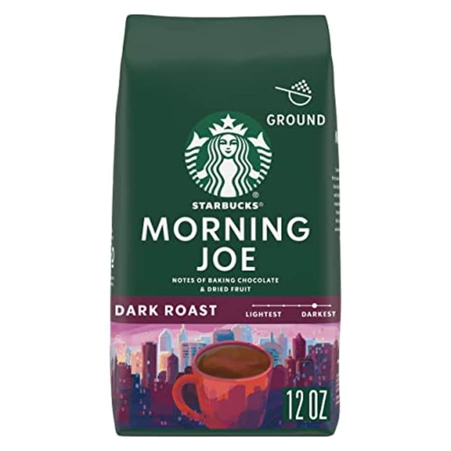 Starbucks Dark Roast Ground Coffee Morning Joe 100% Arabica 1 bag (12 oz.) for $10 Starbucks Dark Roast Ground Coffee Morning Joe 100% Arabica 1 bag (12 oz.) for $10