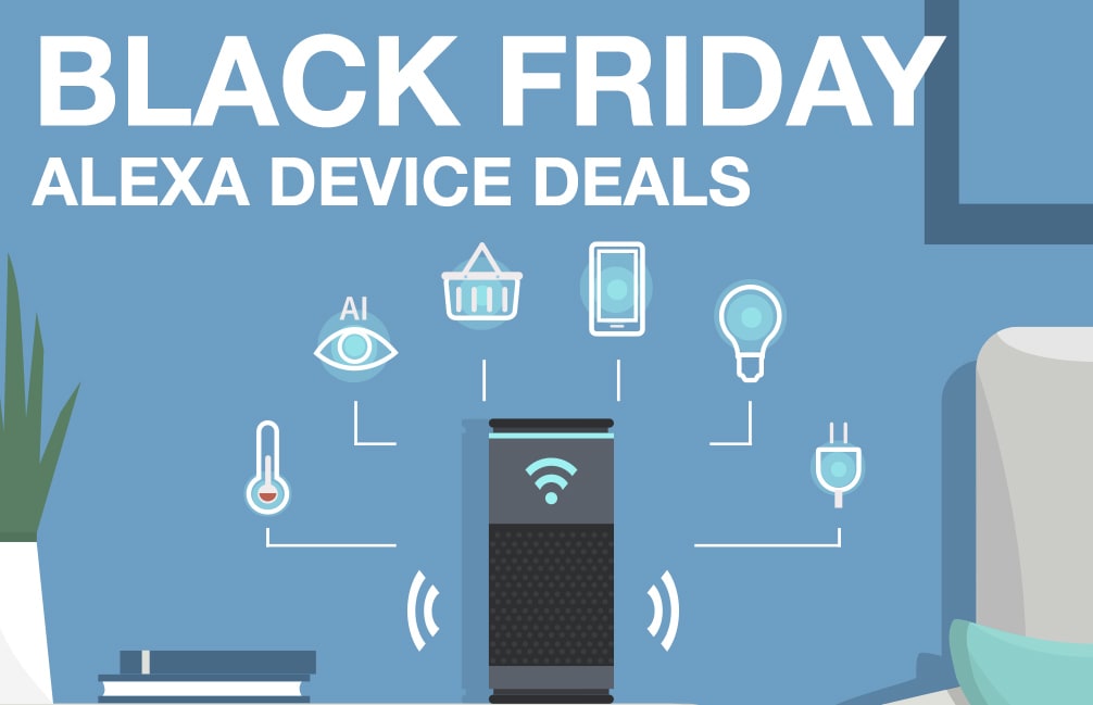 Best Black Friday Alexa Device Ads 2018