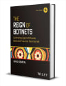 The Reign of Botnets: Defending Against Abuses, Bots and Fraud on the Internet eBook: Free
