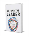 "Beyond the Leader: A Fable About the 7 Disciplines That Define Extraordinary Teams" eBook for free + digital delivery