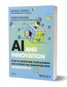 AI and Innovation: How to Transform Your Business and Outpace the Competition with Generative AI eBook: Free