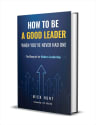 "How to Be a Good Leader When You've Never had One" eBook for free + digital delivery