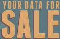 Would You Sell Your Personal Data for Profit?