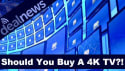 Is it Finally Time to Buy a 4K TV? - UPDATE: Joel McHale Weighs In!