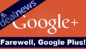 VIDEO: Are You Going to Miss Google+?