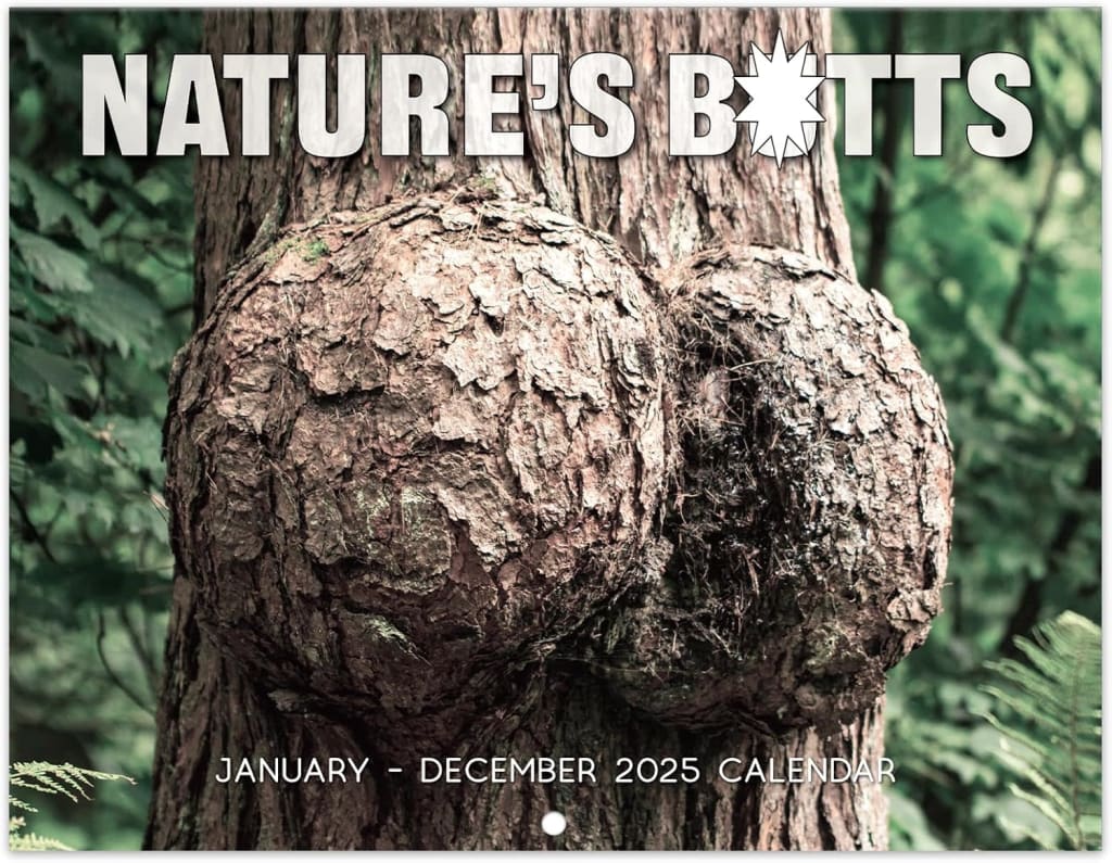 Natures's Butts 2025 Wall Calendar