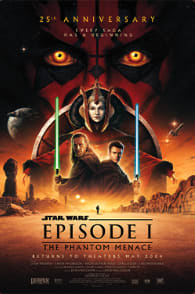 Star Wars Episode I: The Phantom Menace 25th Anniversary: Theatrical Re-Release